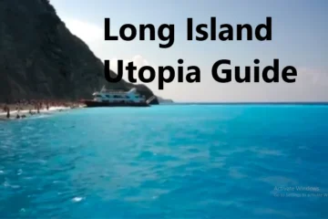 Long island utopia guide