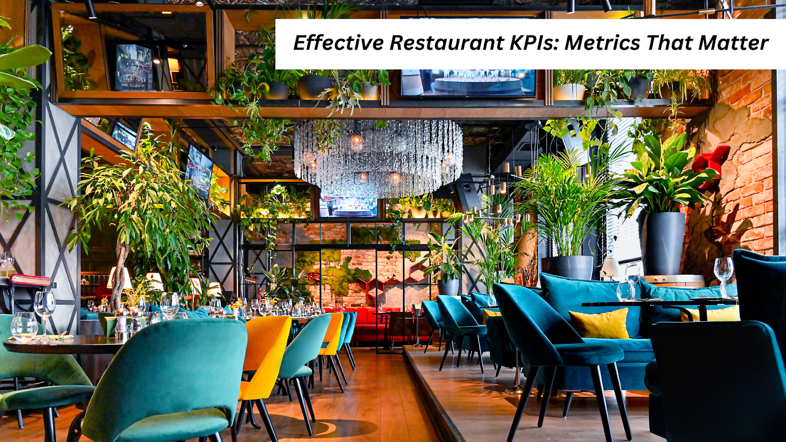Effective Restaurant KPIs: Metrics That Matter