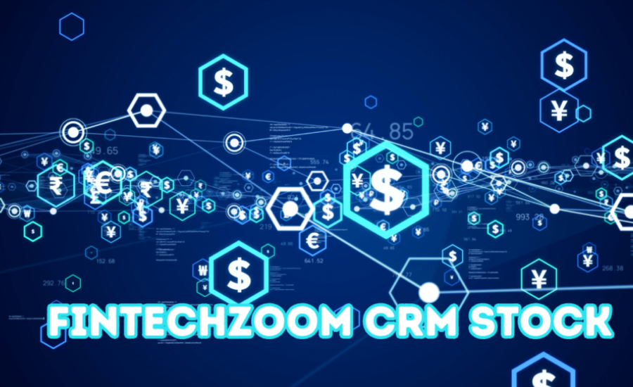 Fintechzoom CRM Stock