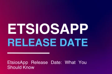 Etsiosapp Release Date