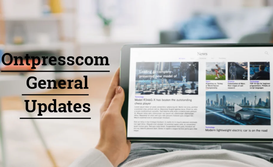 ontpresscom general updates