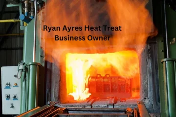 Ryan Ayres Heat Treat Business Owner