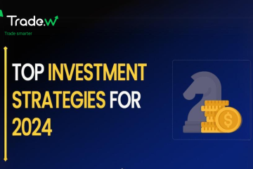 Top Investment Strategies for 2024