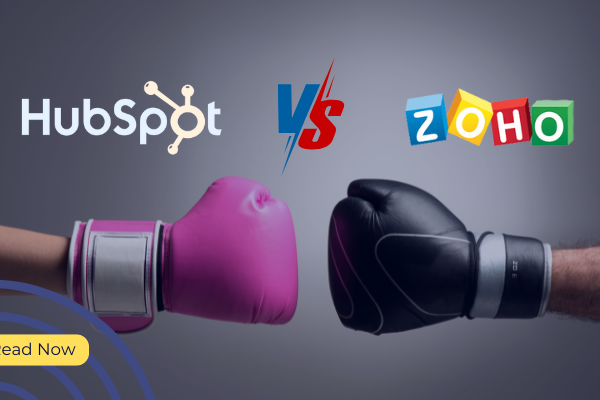 Zoho vs HubSpot: The Ultimate Guide to Choosing the Right CRM 